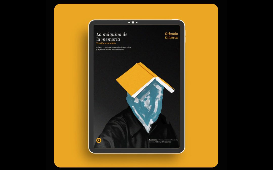 Regresa «La máquina de la memoria»: fascinante compilación sobre la vida de Gabriel García Márquez