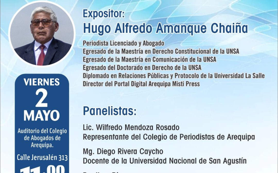 Conferencia en Arequipa por el Día Mundial de la Libertad de Expresión con el periodista Hugo Amanque