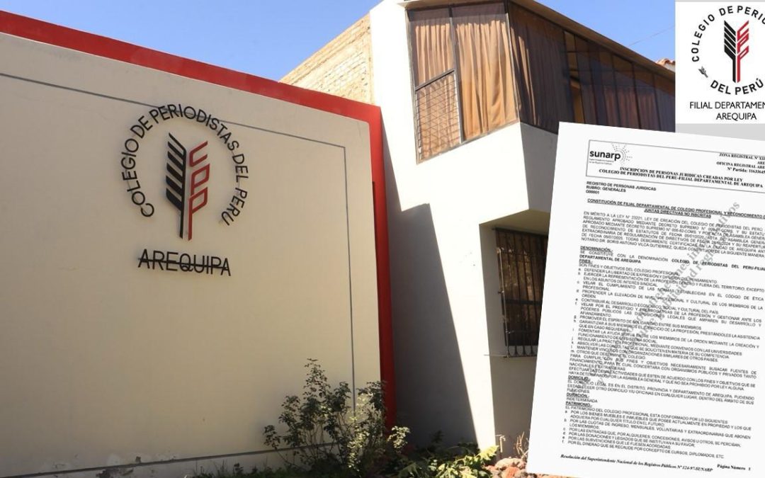 Tras varios años, Colegio de Periodistas – Departamental Arequipa obtiene personería jurídica y da un salto para su fortalecimiento