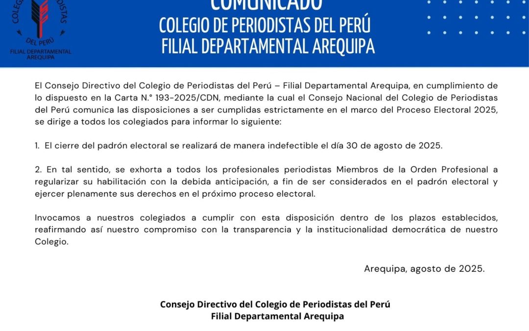 Colegio de Periodistas del Perú – Filial Departamental Arequipa rumbo al Proceso Electoral 2025